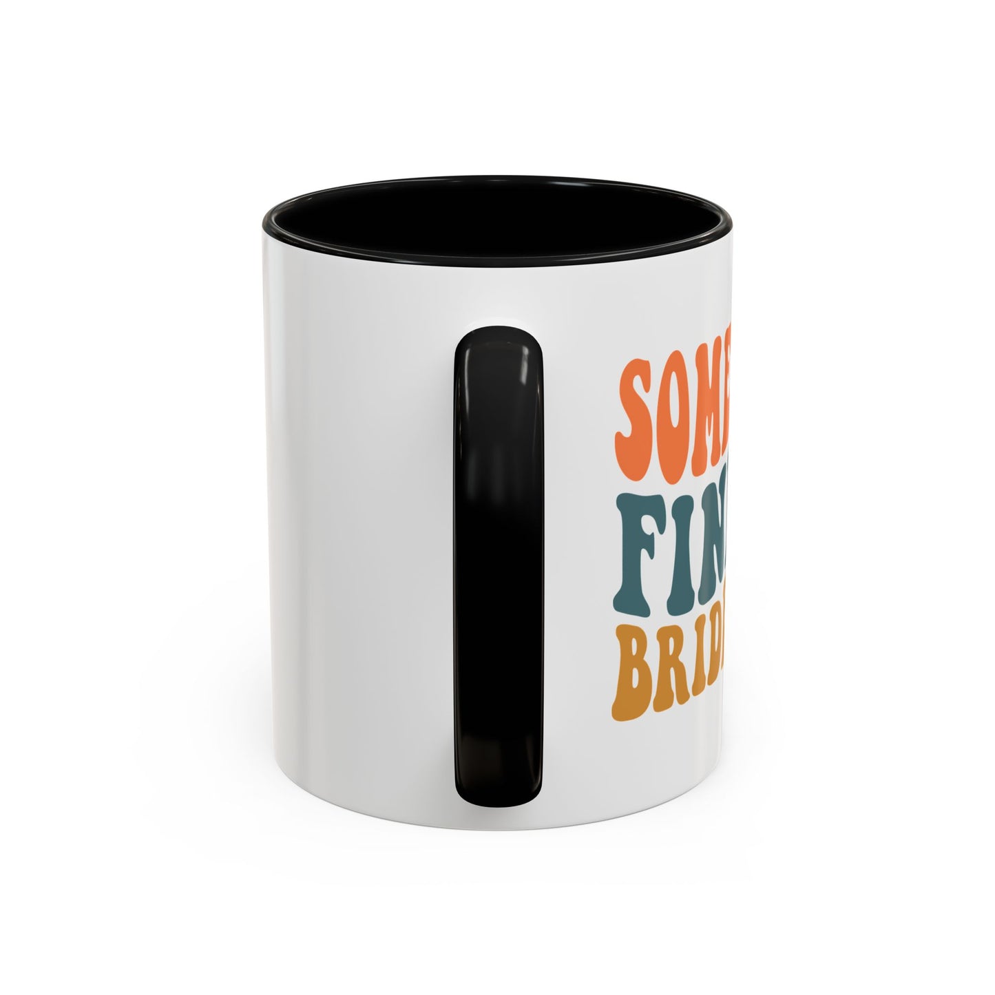 Fine A** Bridesmaid Coffee Mug (11 oz)