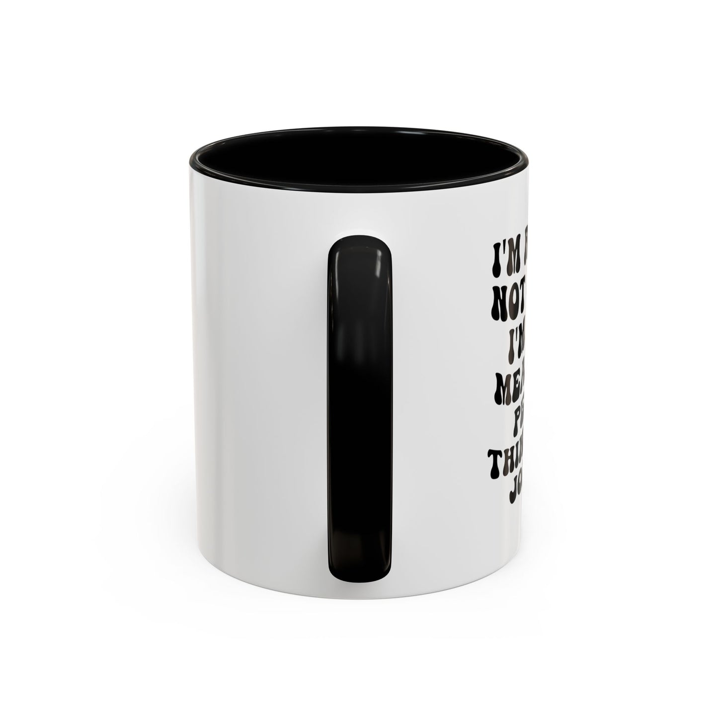 Not Funny Coffee Mug (11oz)