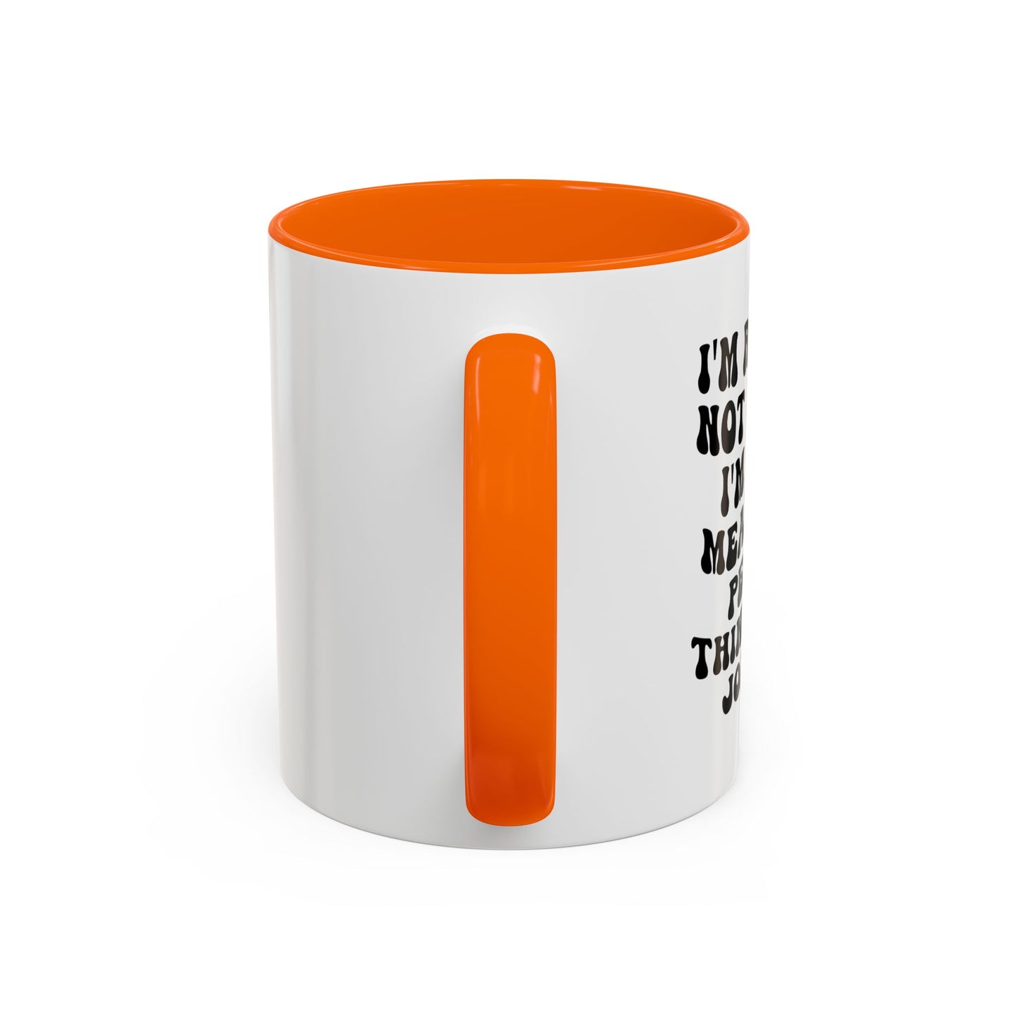 Not Funny Coffee Mug (11oz)