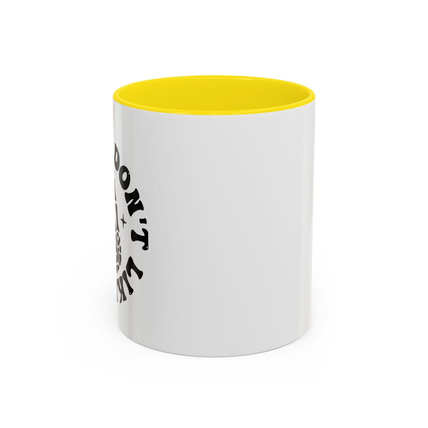 I Don't Like You Coffee Mug (11oz)