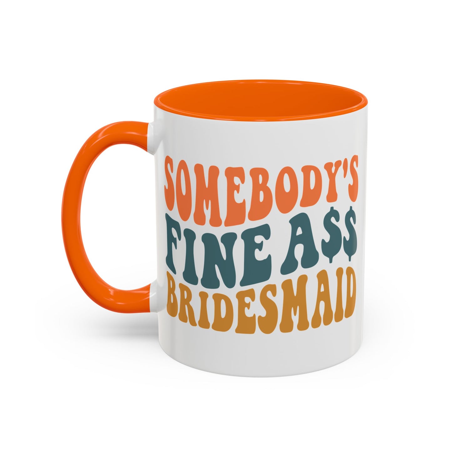 Fine A** Bridesmaid Coffee Mug (11 oz)