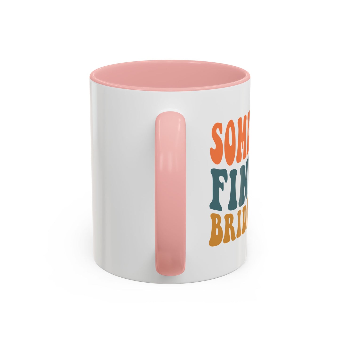 Fine A** Bridesmaid Coffee Mug (11 oz)