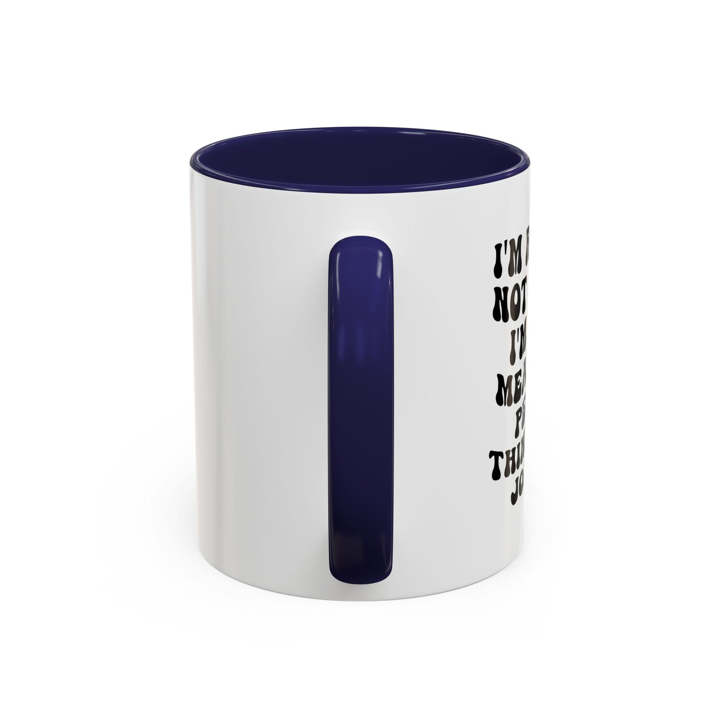 Not Funny Coffee Mug (11oz)