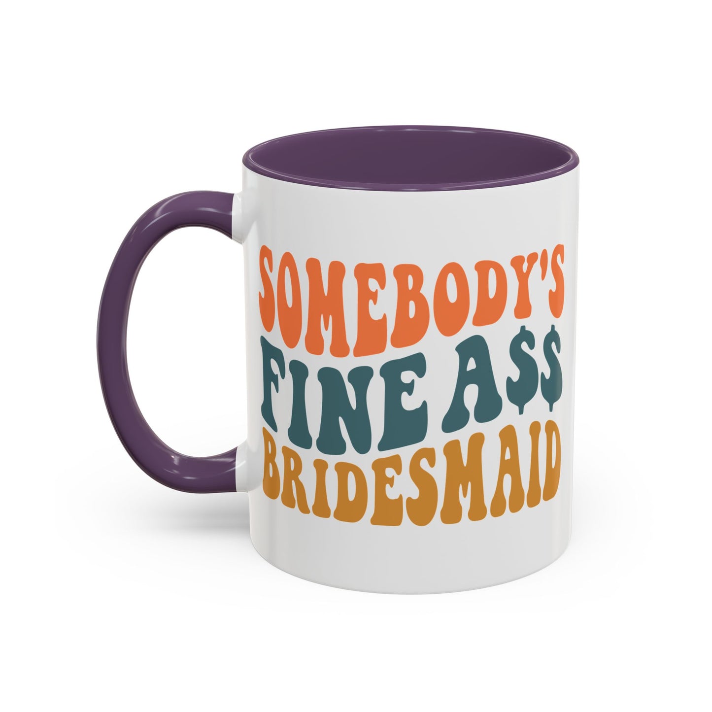 Fine A** Bridesmaid Coffee Mug (11 oz)