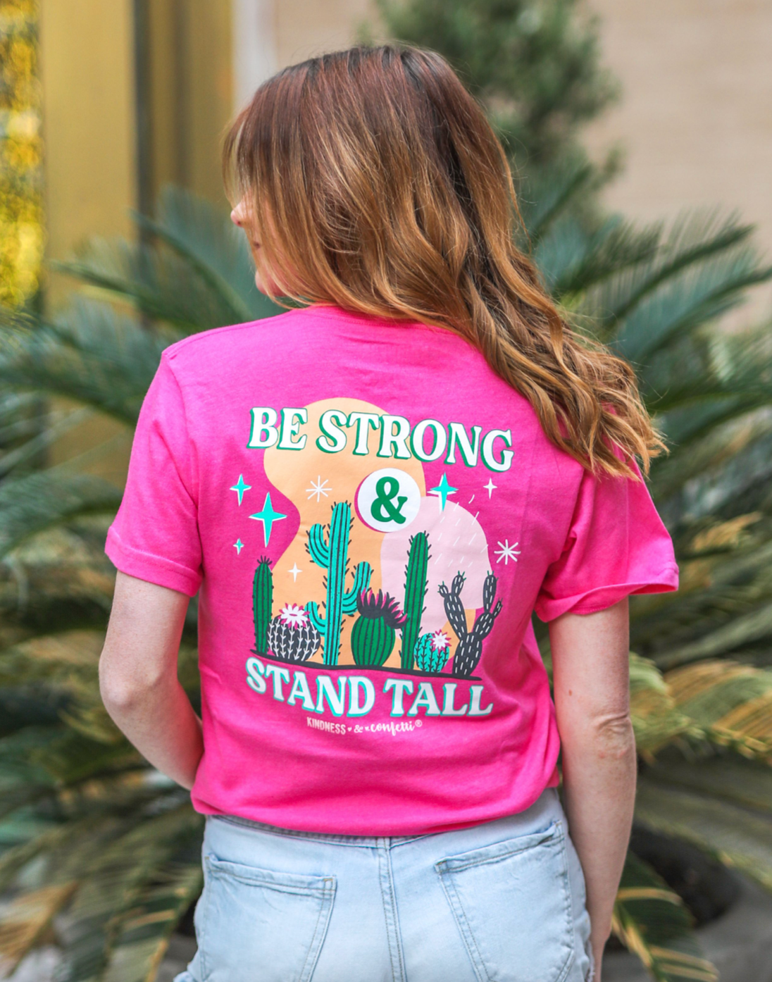 Be Strong & Stand Tall T-Shirt