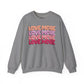Love More Sweatshirt