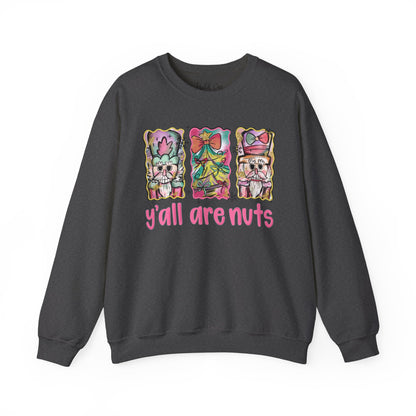 Y'all are Nuts Crewneck Sweatshirt