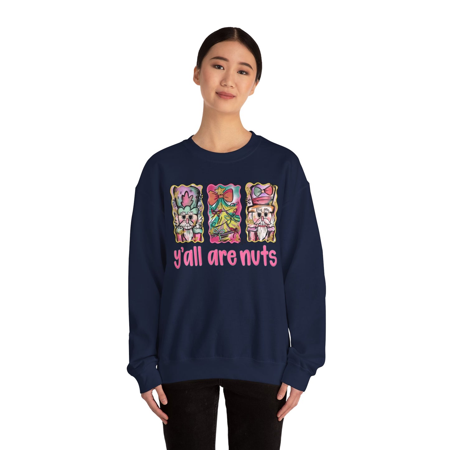 Y'all are Nuts Crewneck Sweatshirt