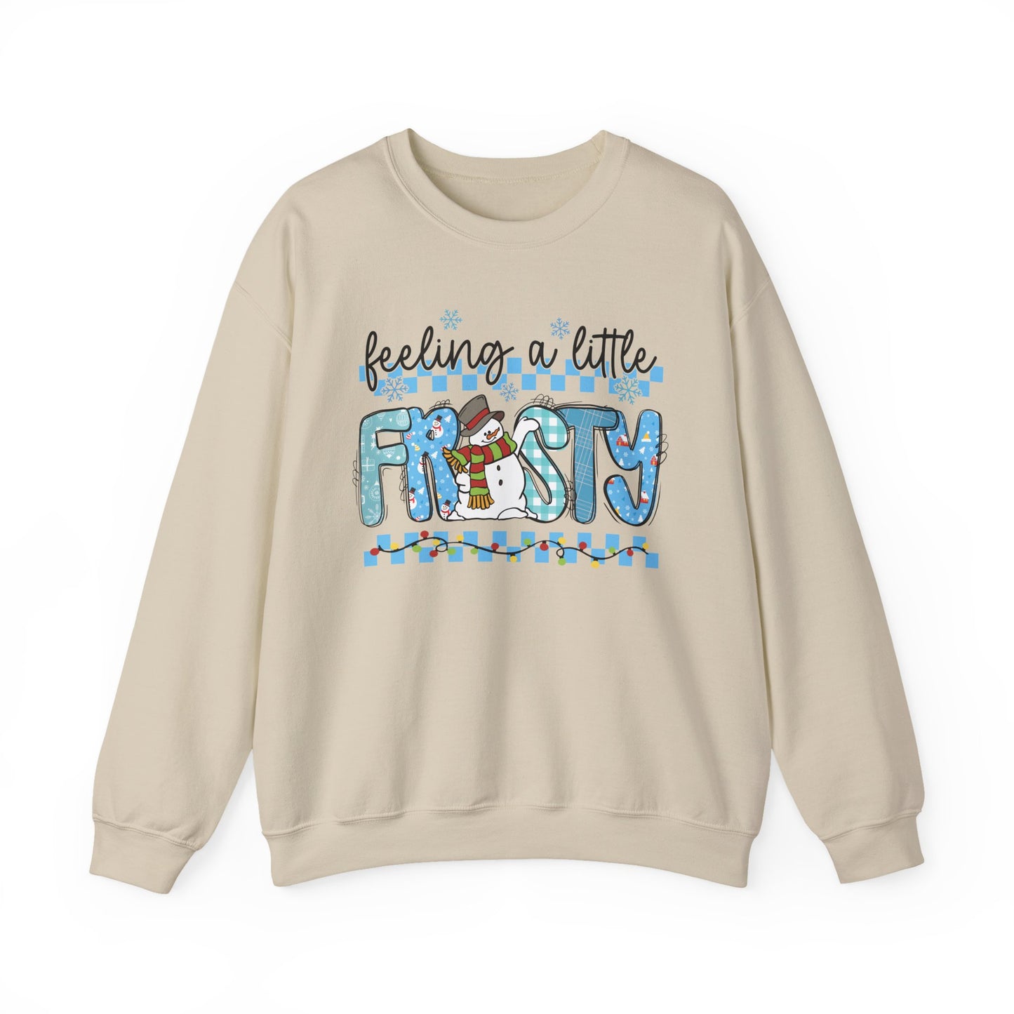 Feeling a Little Frosty Sweatshirt