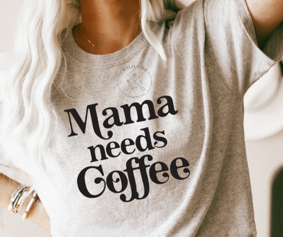 Mama Needs Coffee - Black Screen Print Graphic Add on